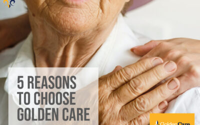 5 Reasons to Choose Golden Care